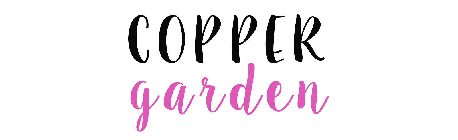 COPPER GARDEN